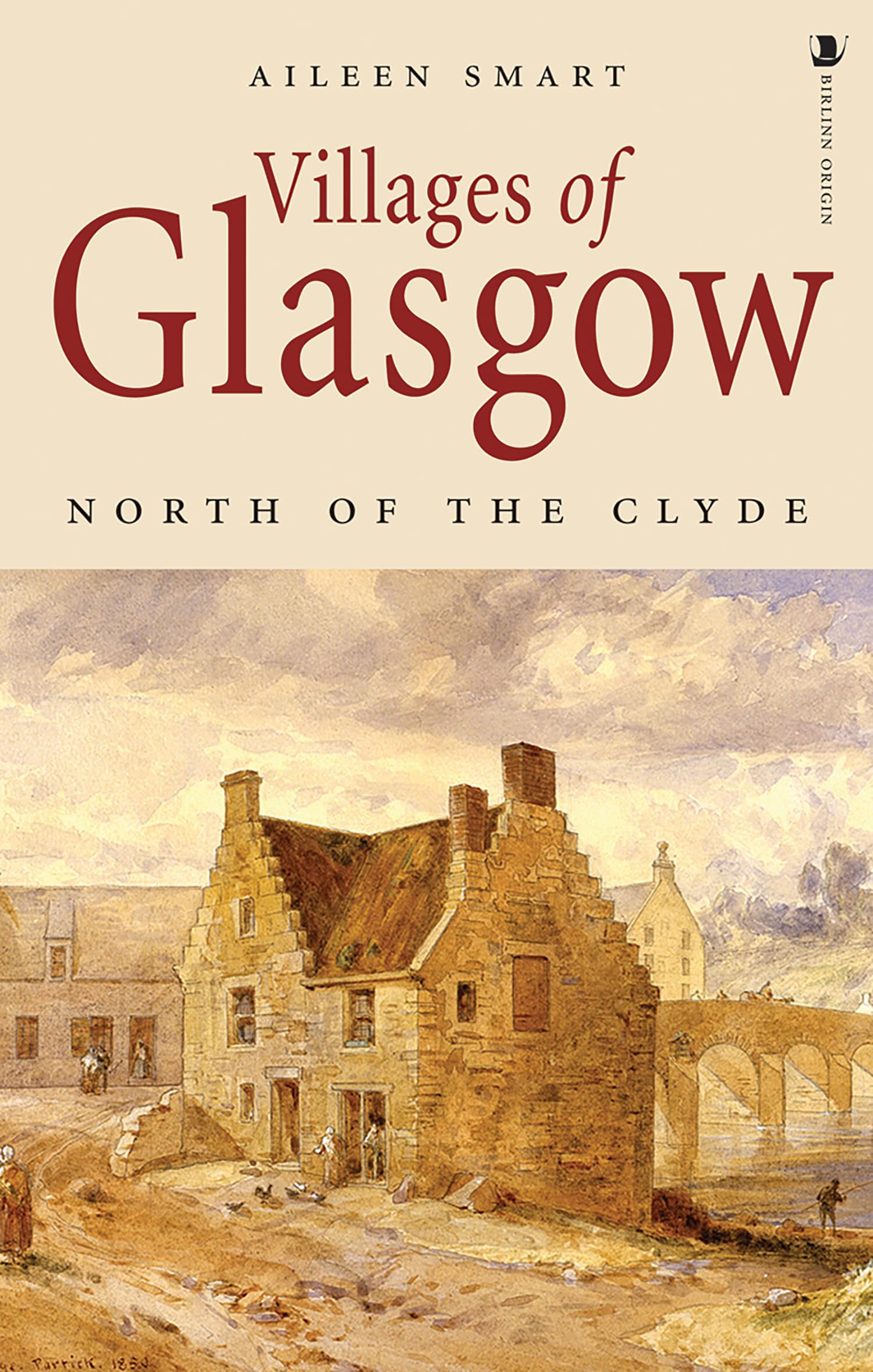 Villages of Glasgow: North of the Clyde - 9781839830402