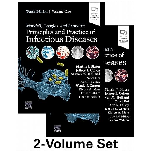 Mandell, Douglas, and Bennett's Principles and Practice of Infectious Diseases E-Book: 2-Volume Set