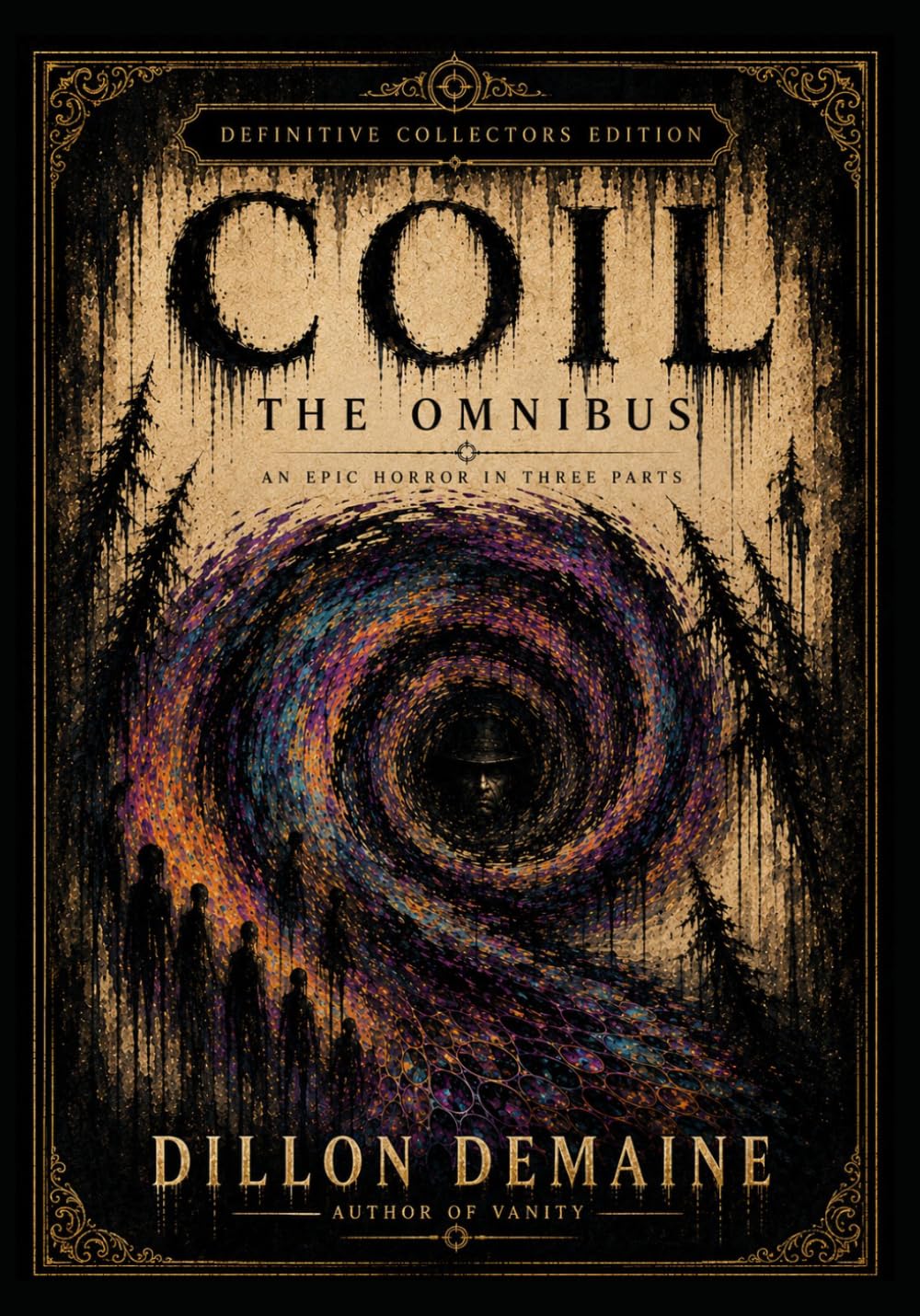 Coil Omnibus - Special Edition: Where the Earth Opens and the Silence Watches (The Coil Trilogy)