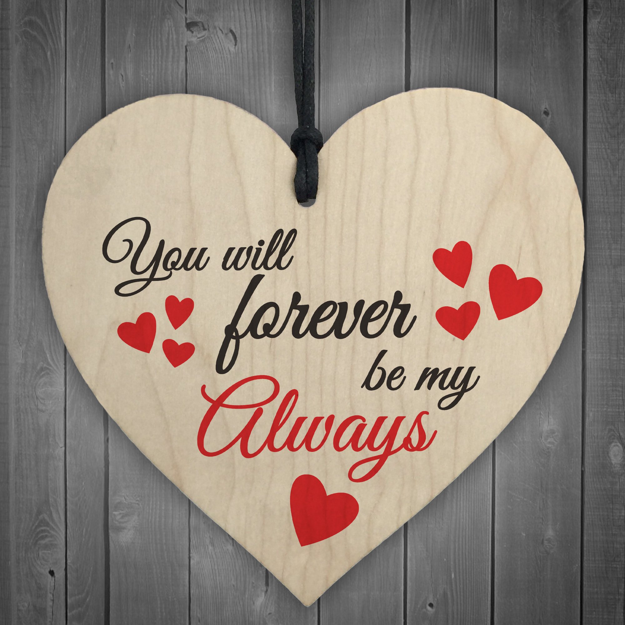 Red Ocean You Will Forever Be My Always Wooden Hanging Heart Love Plaque Shabby Chic Gift