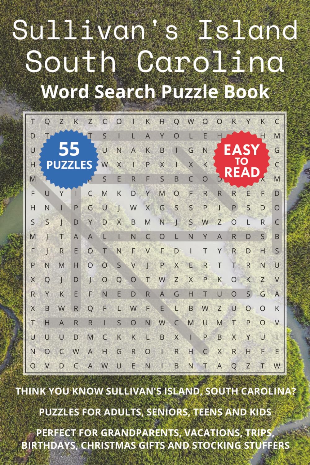 Sullivan's Island South Caroling Word Search Puzzle Book: Think you know Sullivan's Island, South Carolina? Puzzles for Adults, Seniors, Teens and ... (South Carolina Island Destinations)