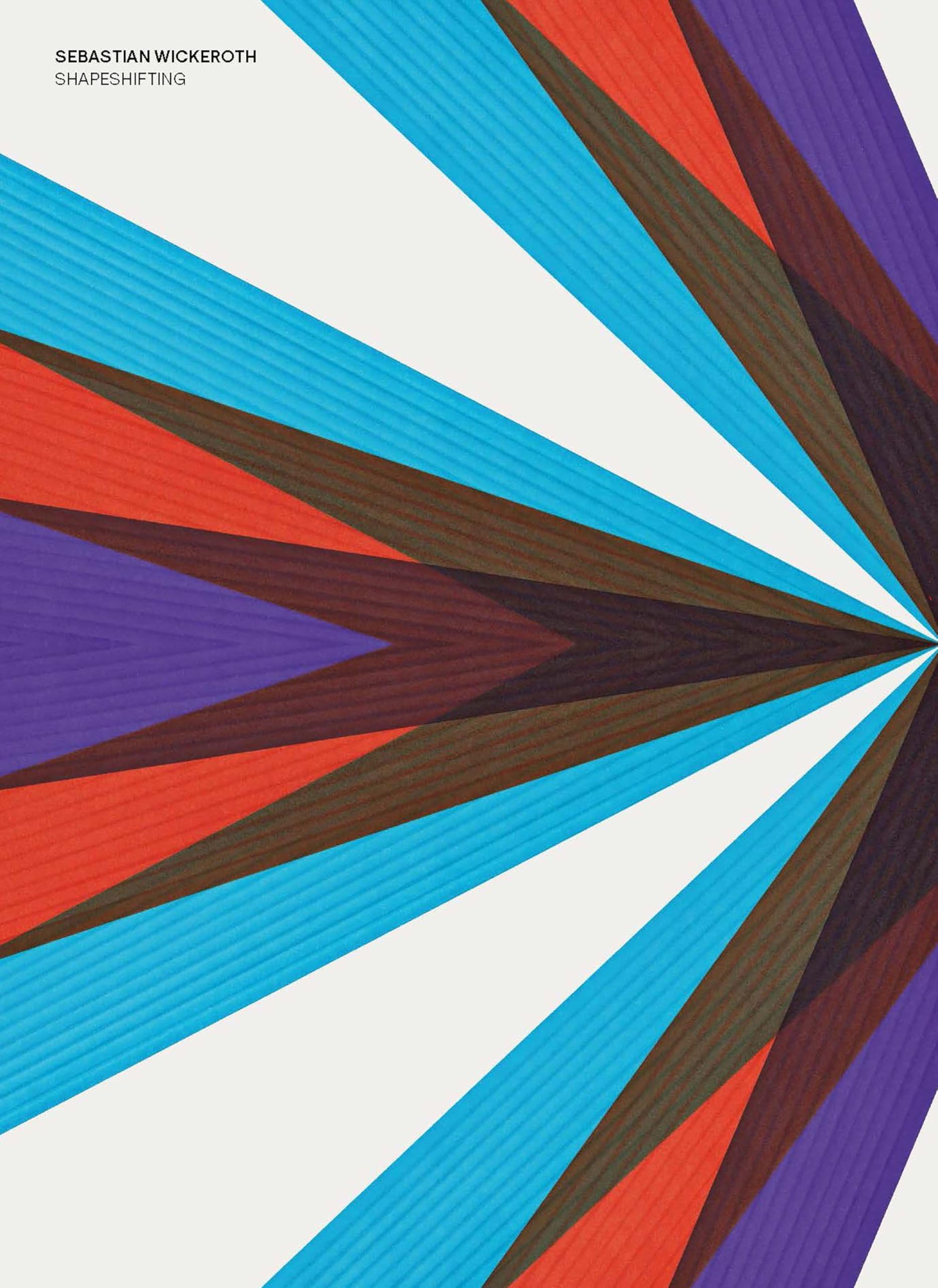 Sebastian Wickeroth: Shapeshifting