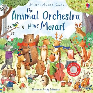 Sam Taplin Animal Orchestra Plays Mozart: Interactive Sound Book with 5 Magical Tunes for Toddlers