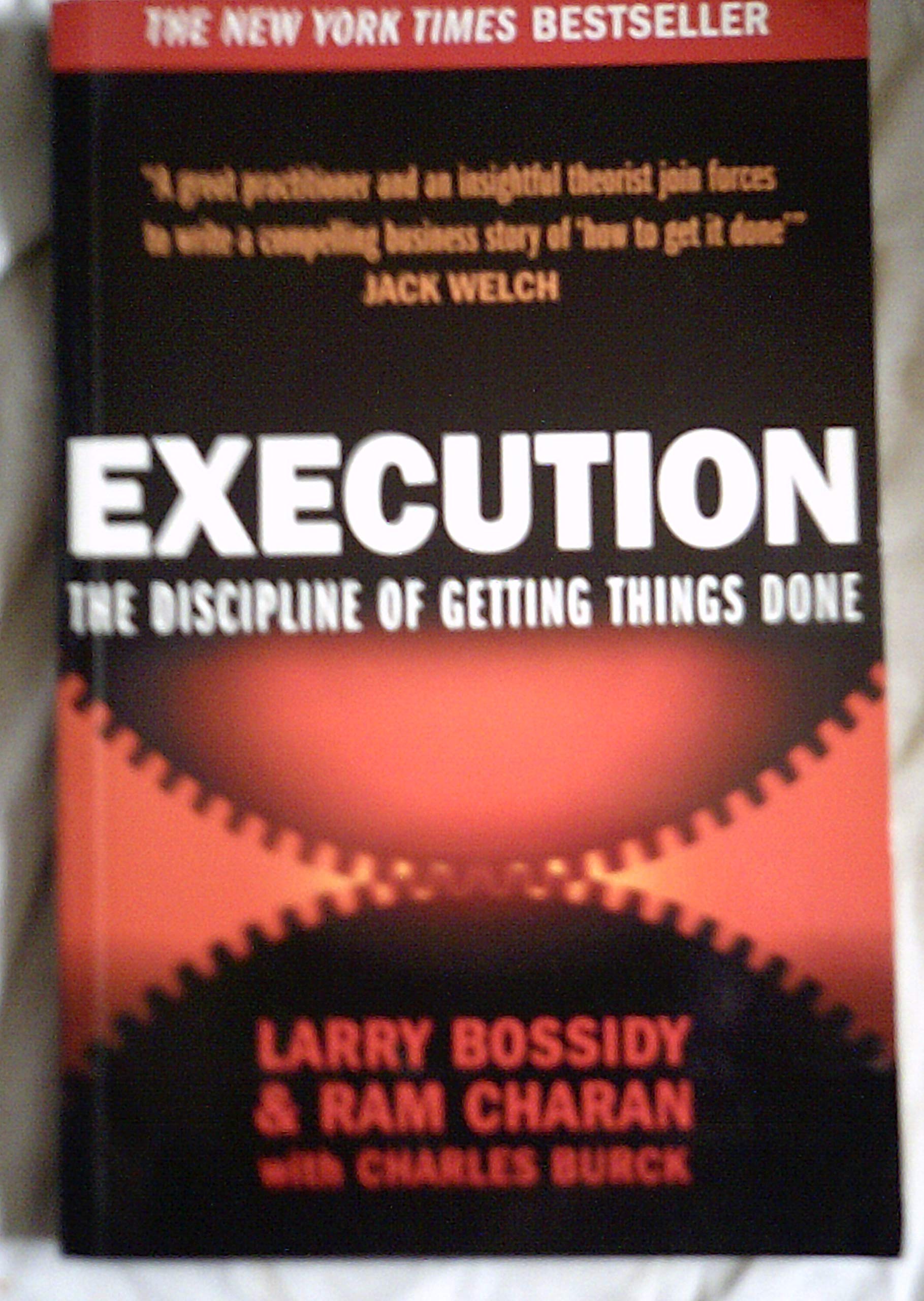 Execution : The Discipline of Getting Things Done