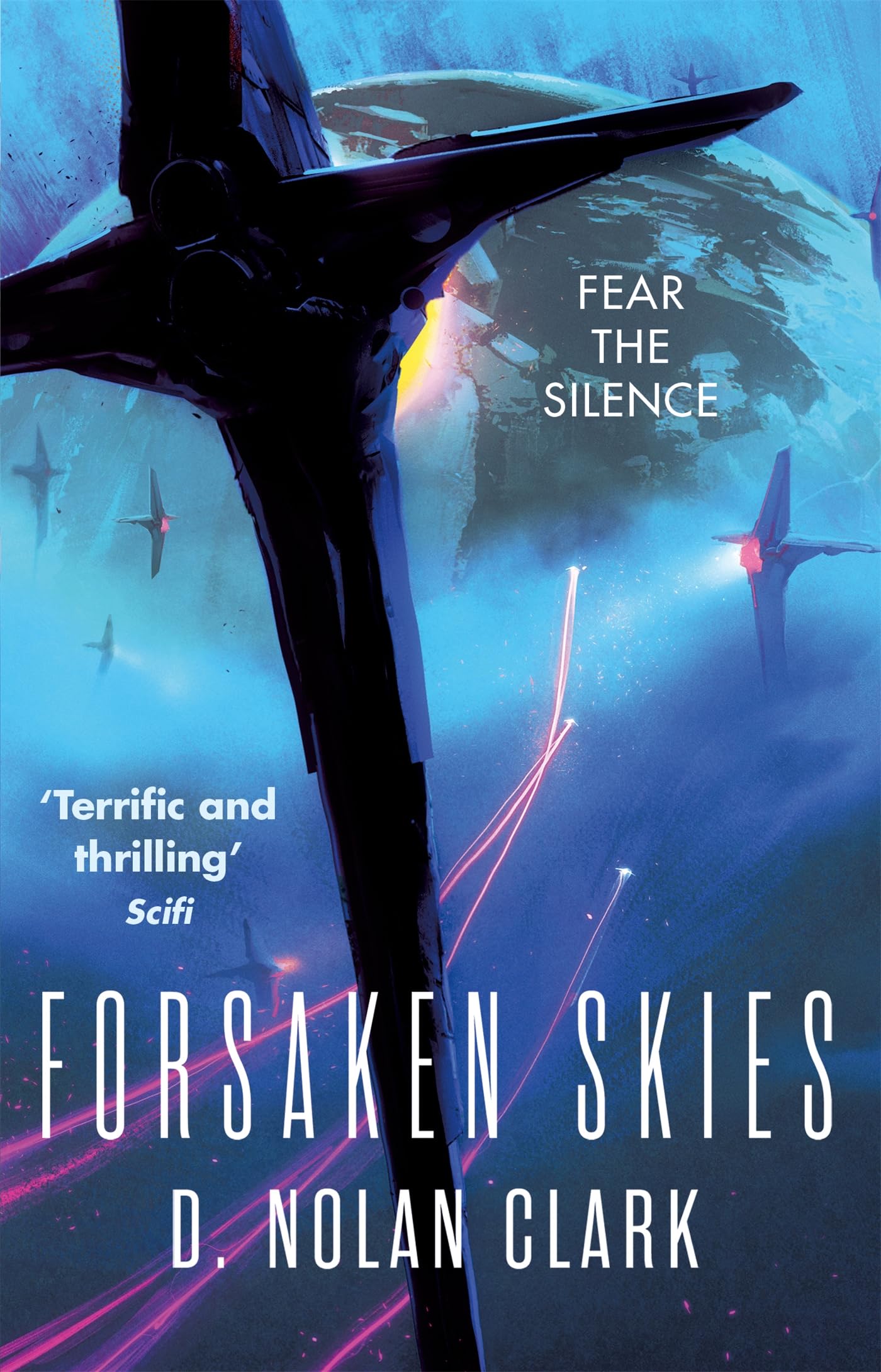 Forsaken Skies Book One of The Silence Silence 1 by D. Nolan Clark PAPERBACK