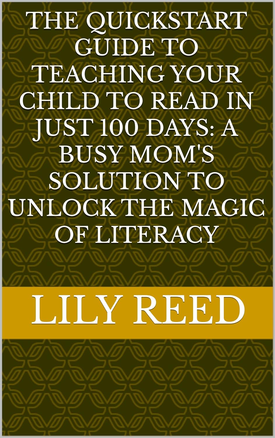Amazon.com: The Quickstart Guide to Teaching Your Child to Read in Just ...