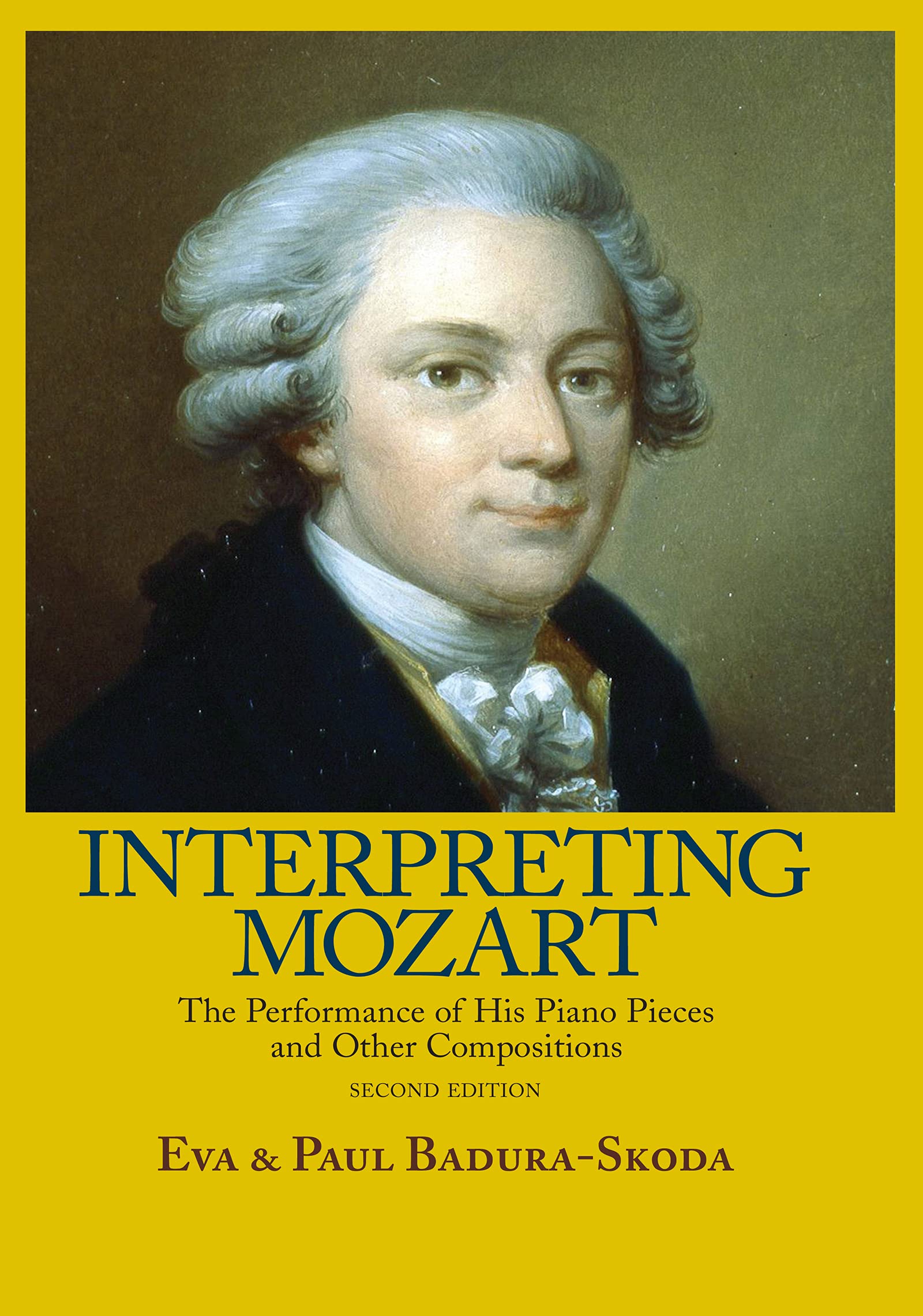 Interpreting Mozart: The Performance of His Piano Works (English Edition)