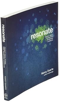 Resonate: Present Visual Stories that Transform Audiences