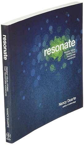 Resonate: Present Visual Stories that Transform Audiences