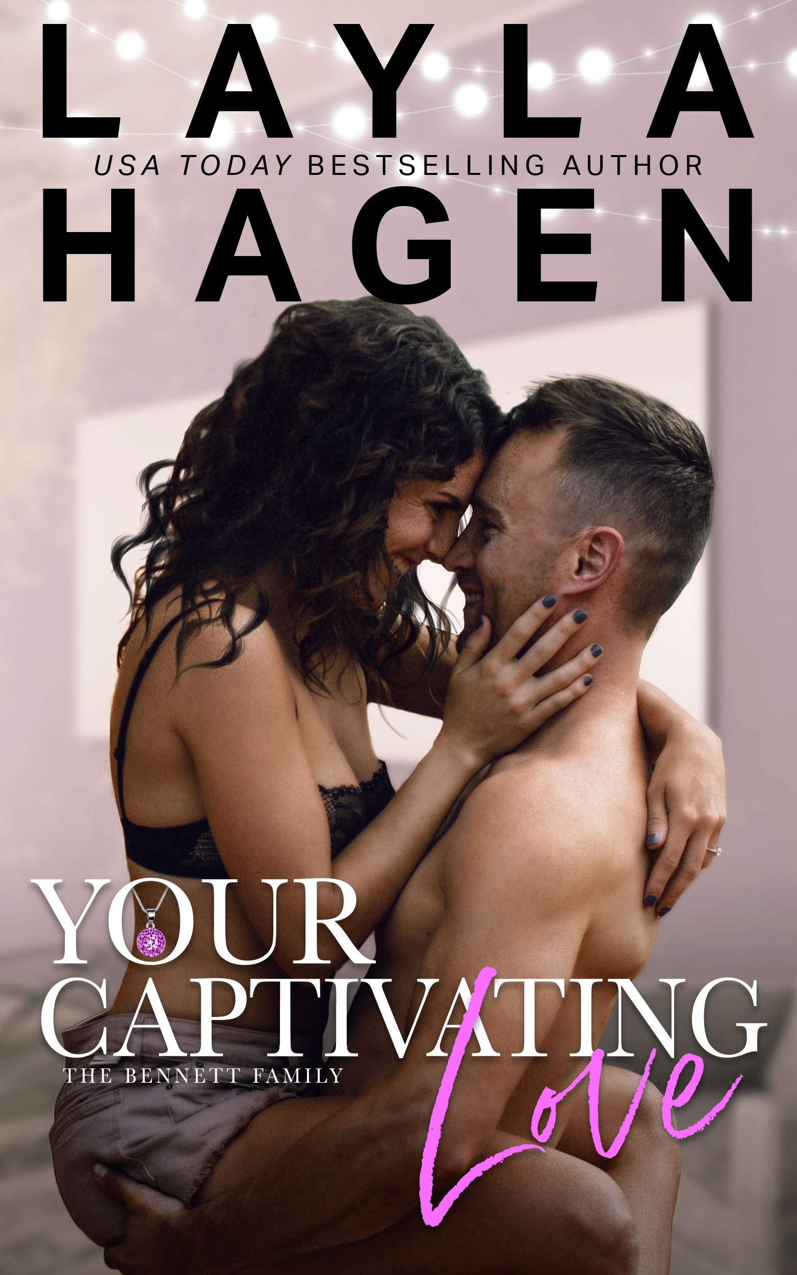 Your Captivating Love (The Bennett Family Book 2)