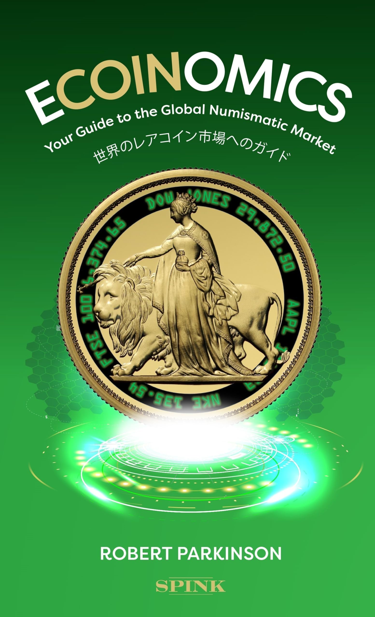 Ecoinomics : Your Guide to the Global Numismatic Market by Robert Parkinson ...