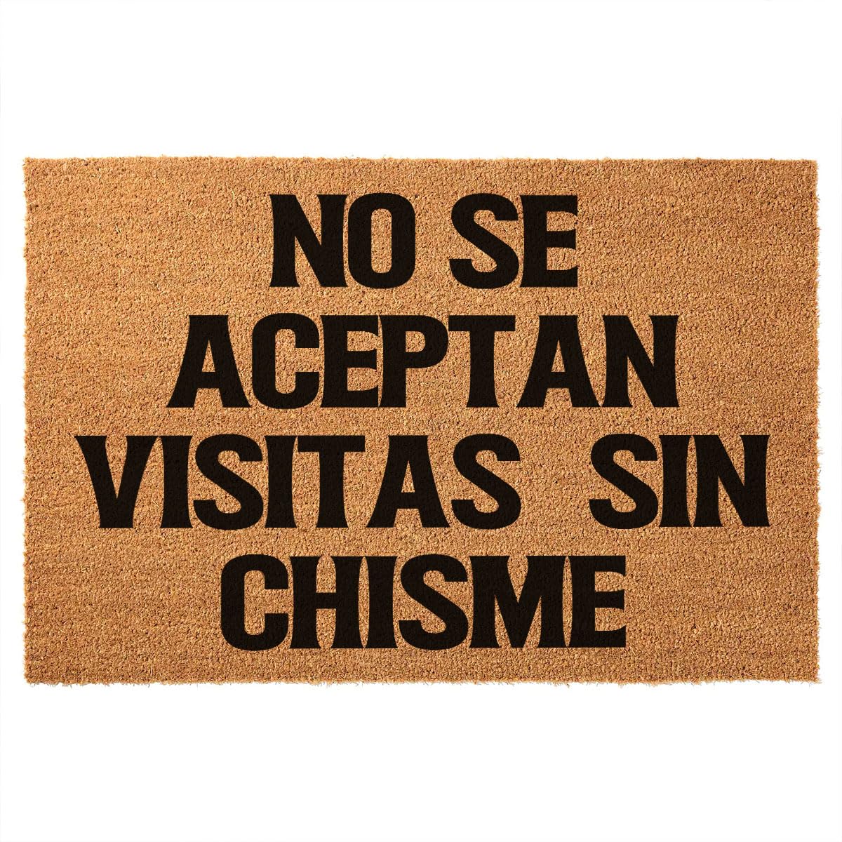 Funny Coir Doormat No Se Aceptan Visitas Sin Chisme Welcome Front Porch Decor for The Entrance Way Personalized Rugs With Heavy-Duty PVC Backing Non