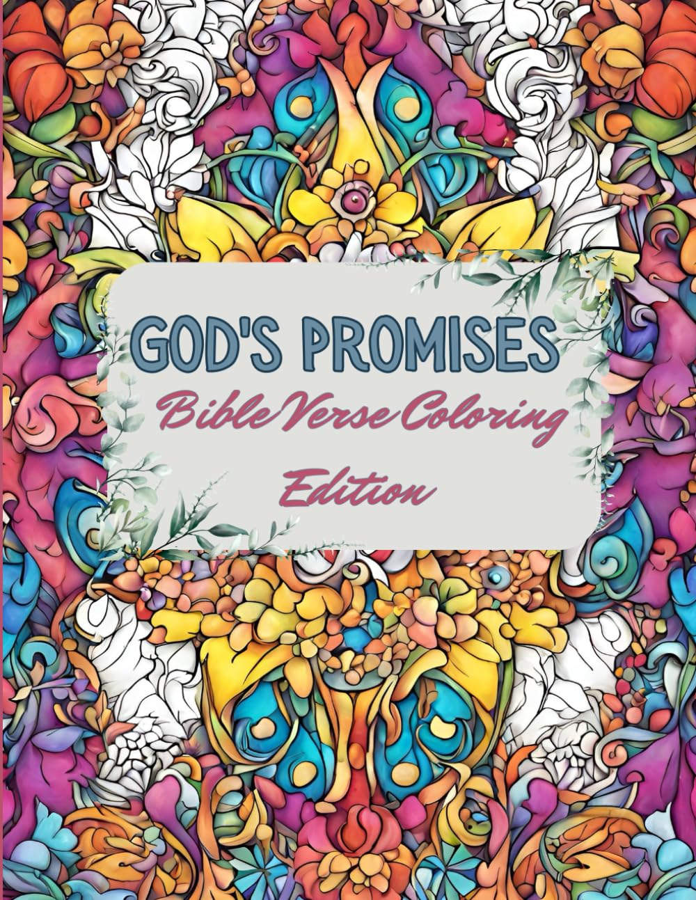 God's Promises: Bible Verse Coloring Book Edition: Soothing illustrations paired with uplifting Bible verses