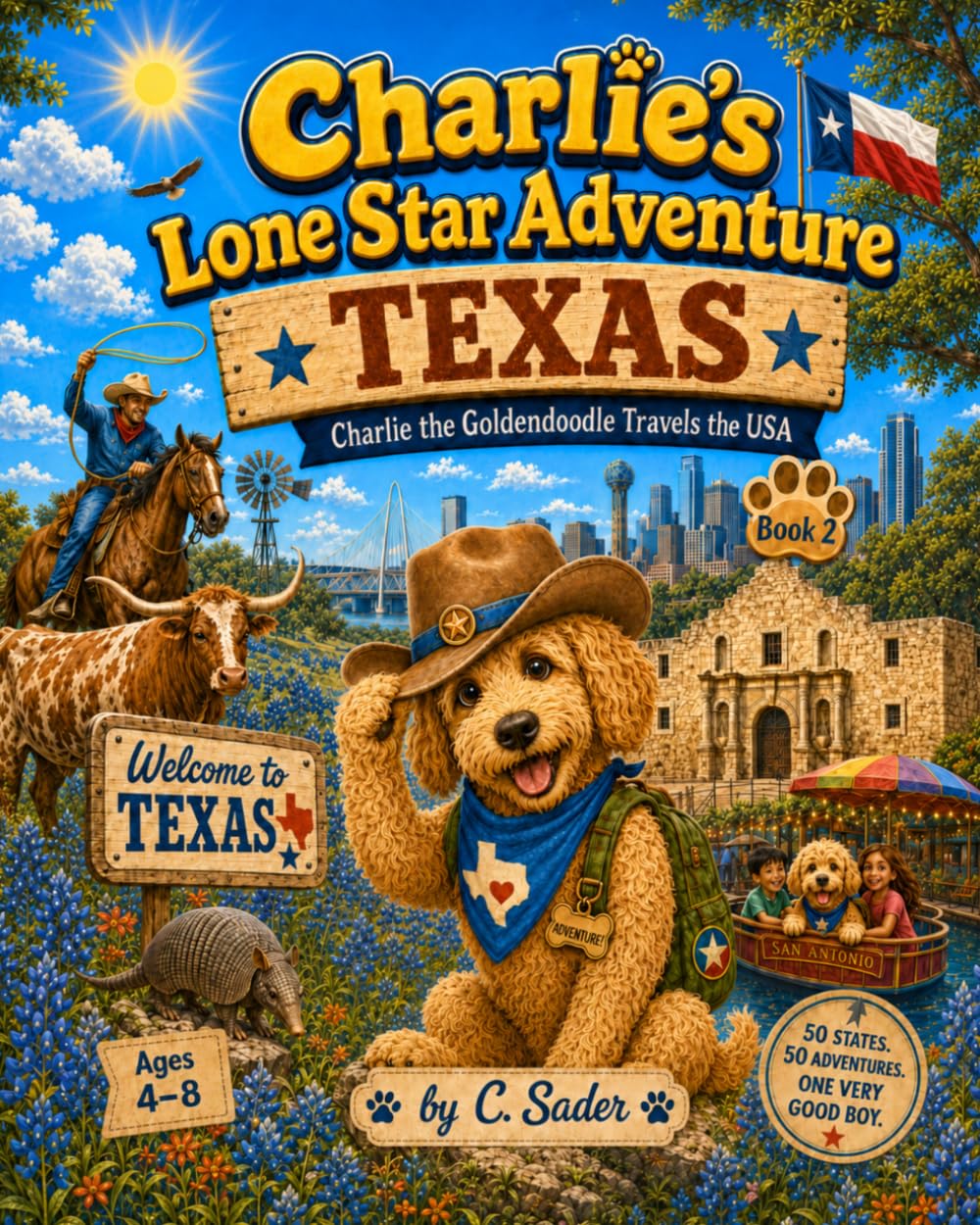 Charlie's Lone Star Adventure - Texas: Charlie the Goldendoodle Travels the USA