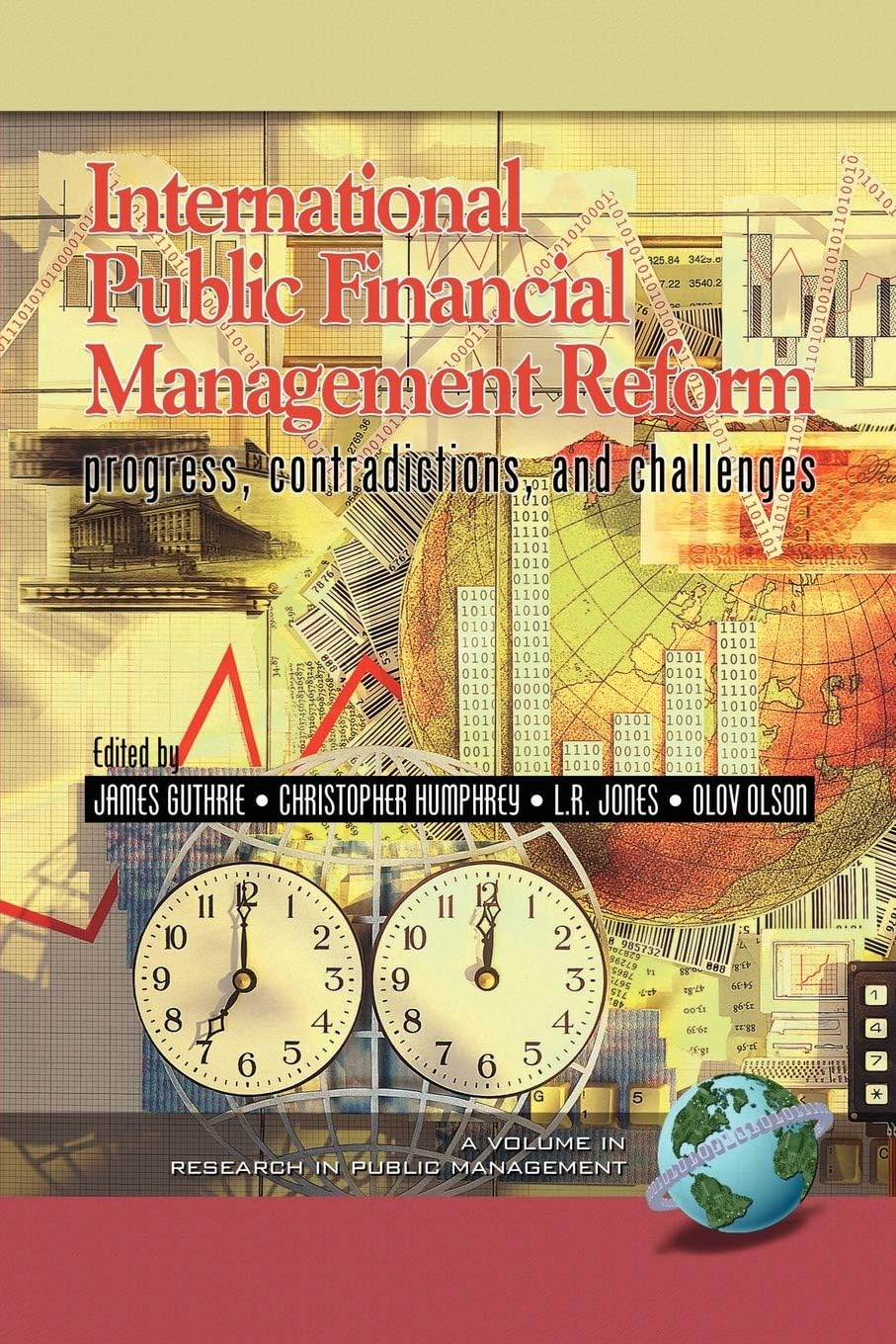International Public Financial Management Reform: Progress, Contradictions, and Challenges