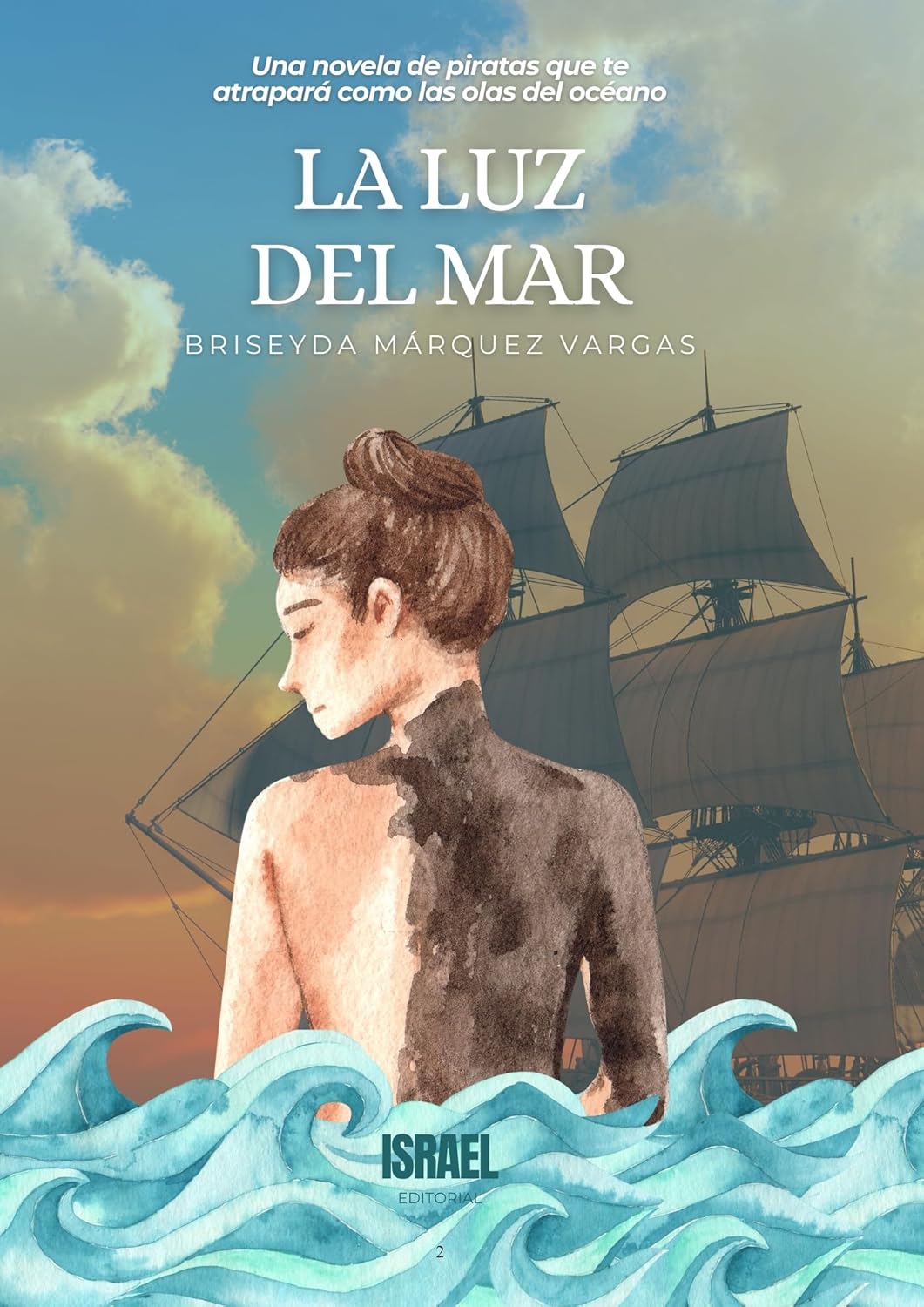 La Luz del Mar: : Una novela de piratas que te atrapará como las olas del océano (Spanish Edition)      Kindle Edition
