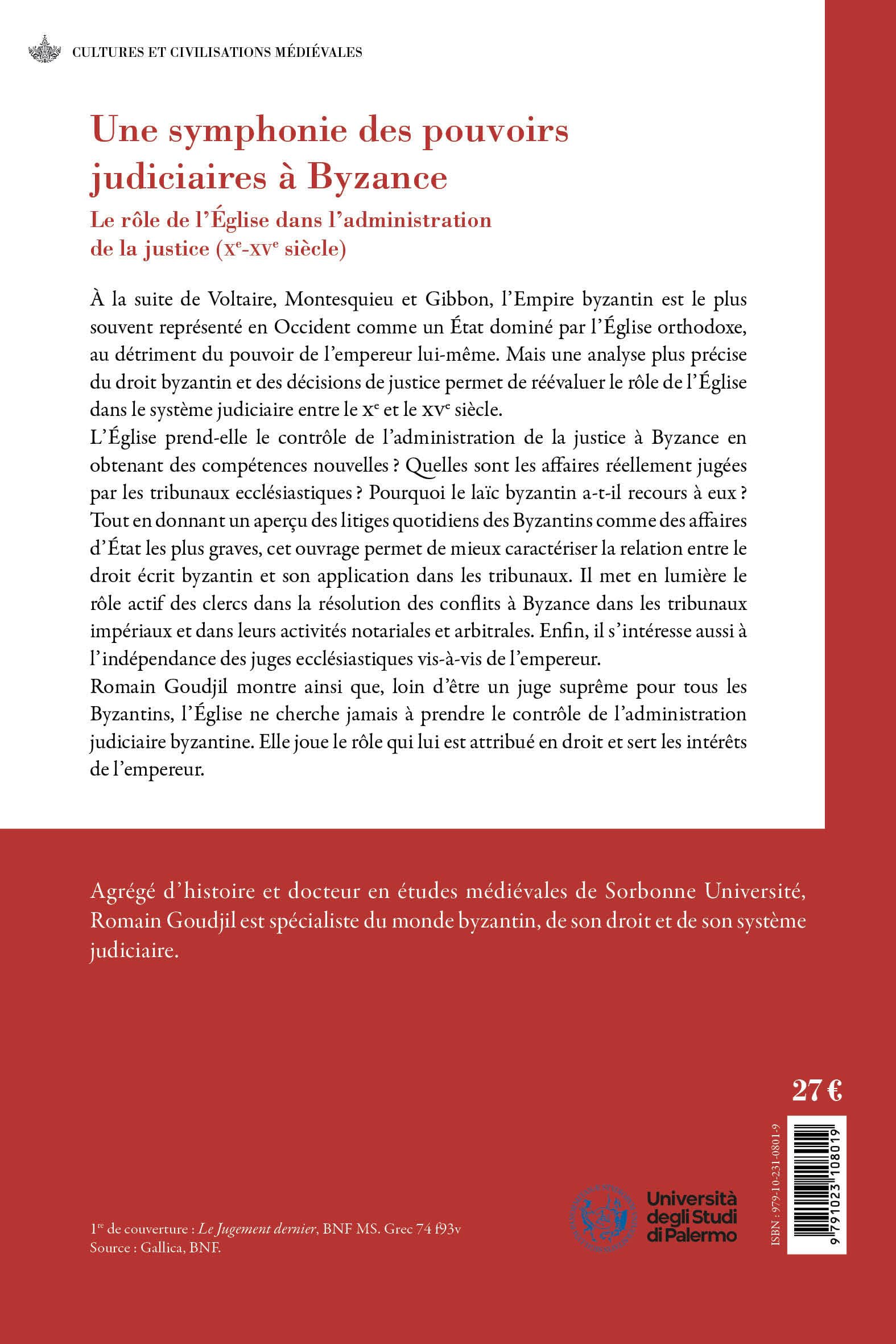 Une symphonie des pouvoirs judiciaires à Byzance: Le rôle de l'Église dans l'administration de la justice (Xe-XVe siècle)