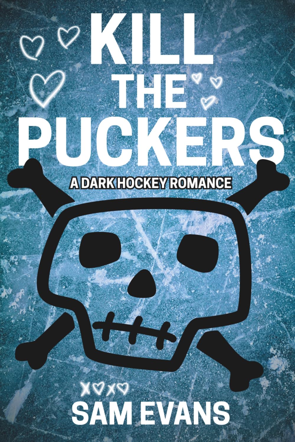 Kill the Puckers: A Dark Hockey Romance