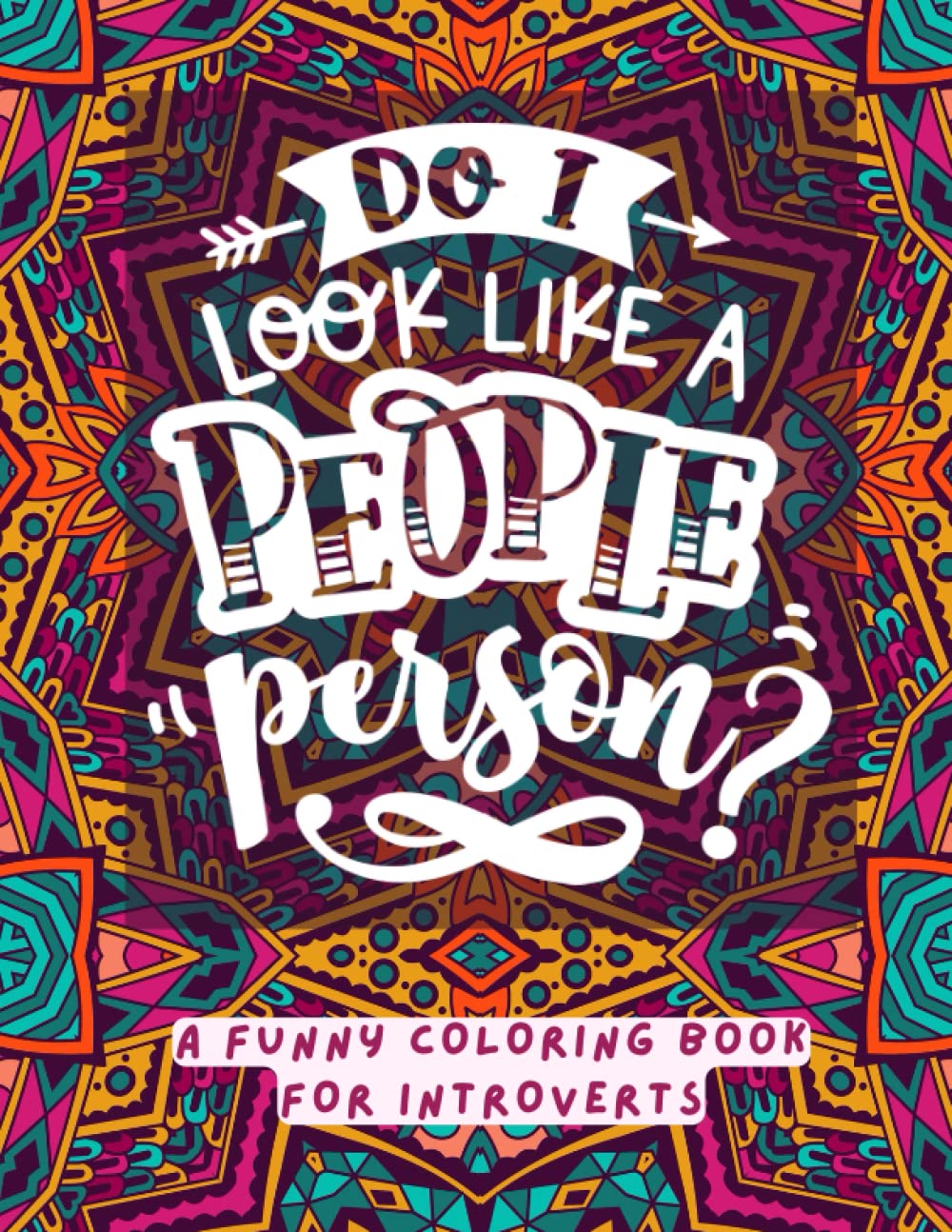 Introverts Colouring Book: Full of Funny Quotes and Stress Relief for Adults
