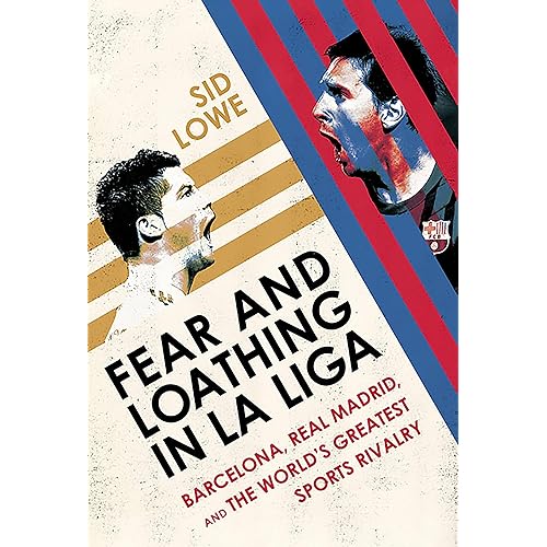 Fear and Loathing in La Liga