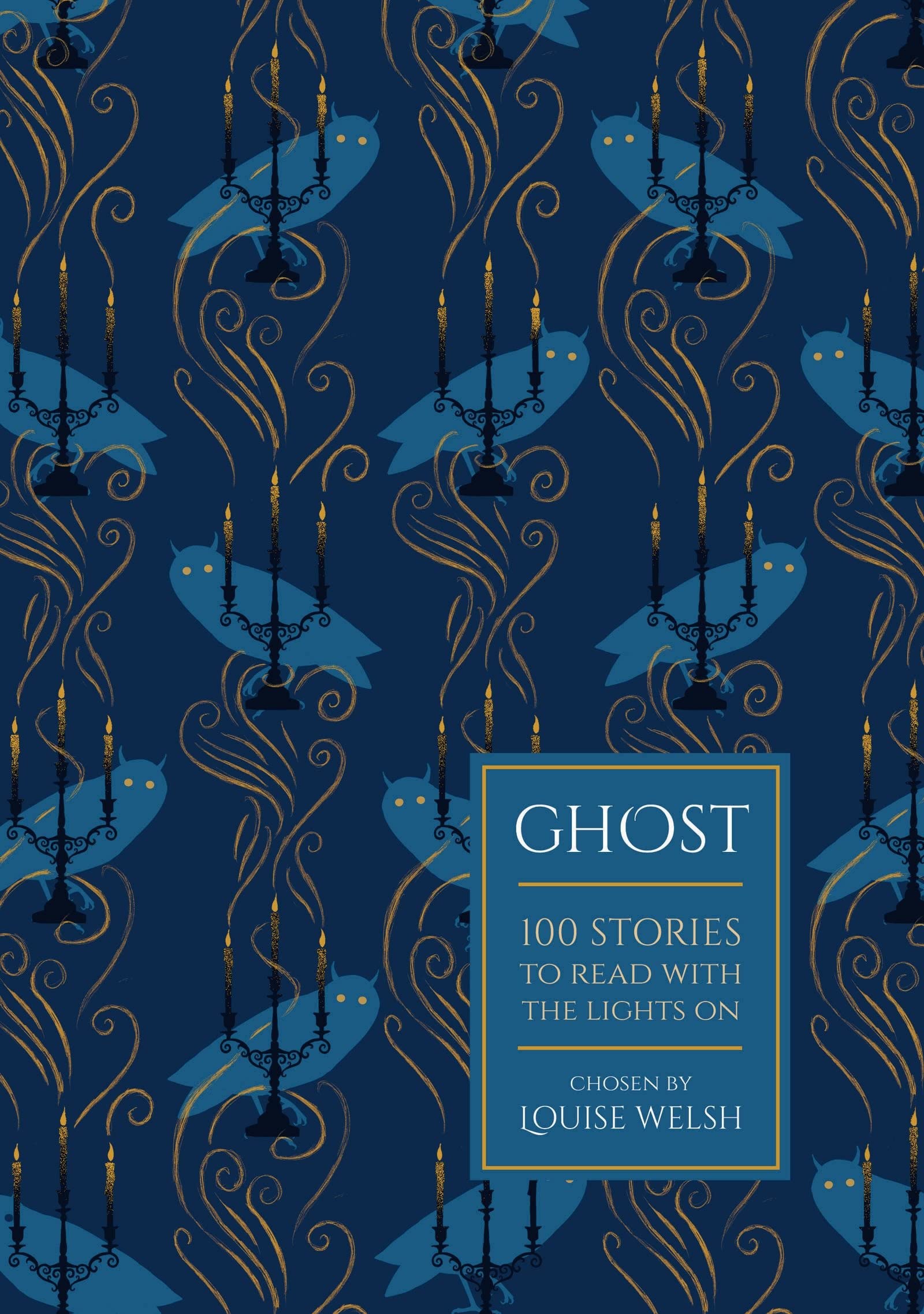 Ghost: 100 Stories to Read with the Lights On