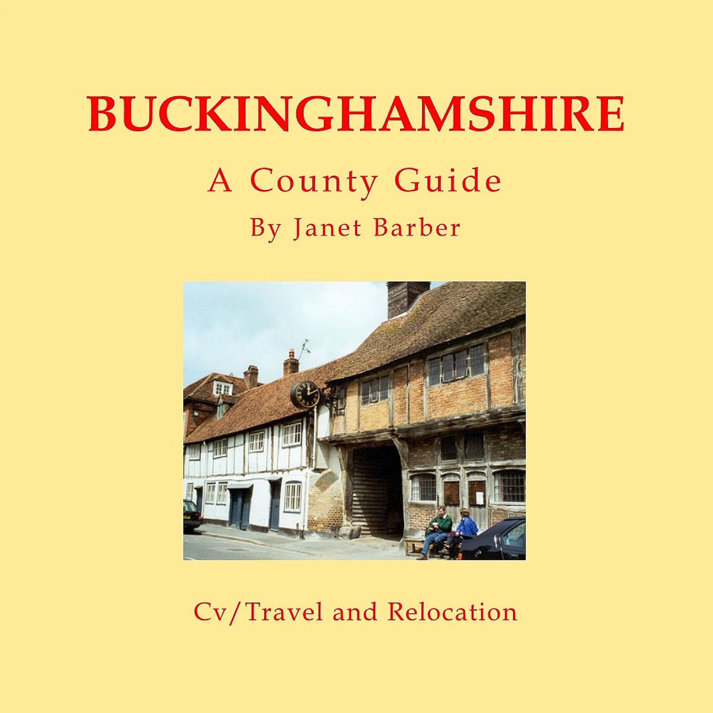 Buckinghamshire: A County Guide