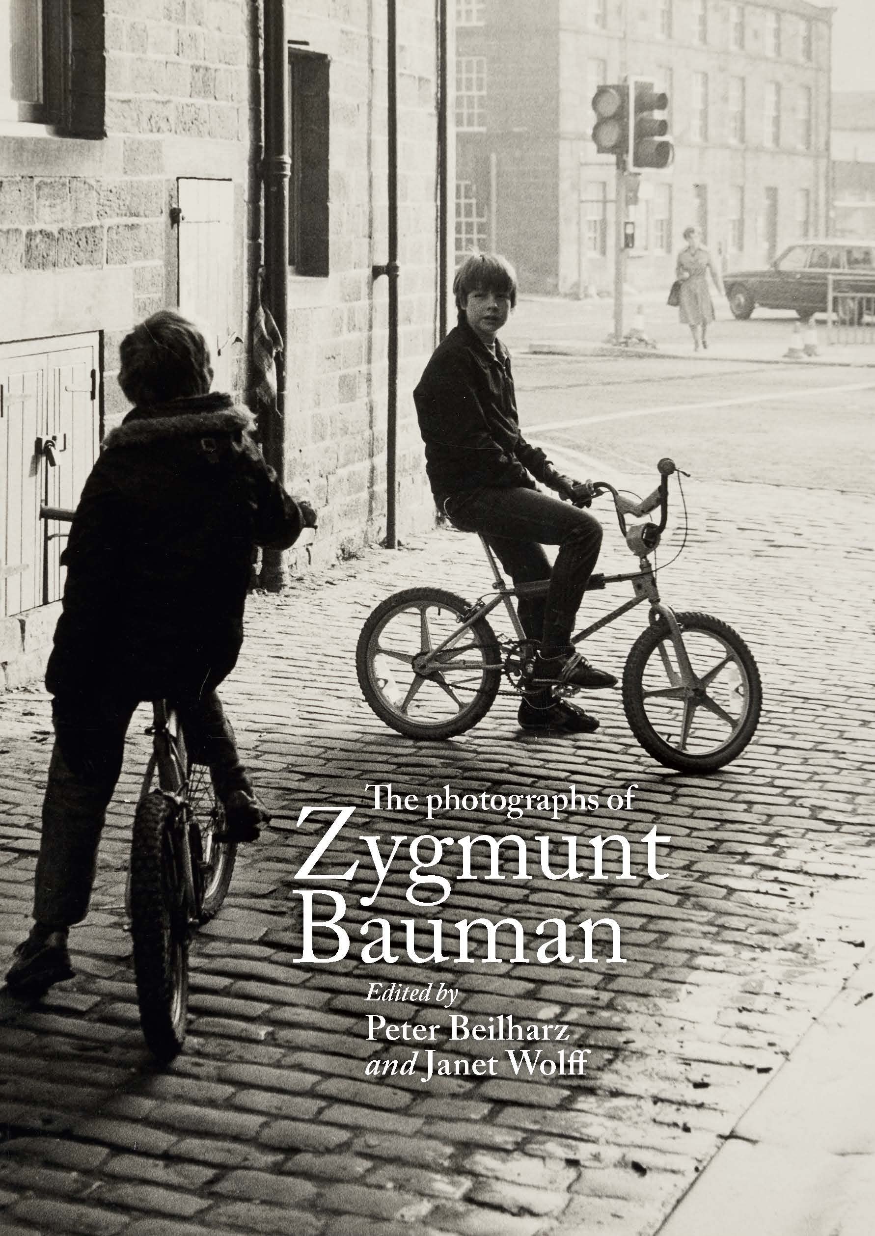 The Photographs of Zygmunt Bauman décoder le monde en image