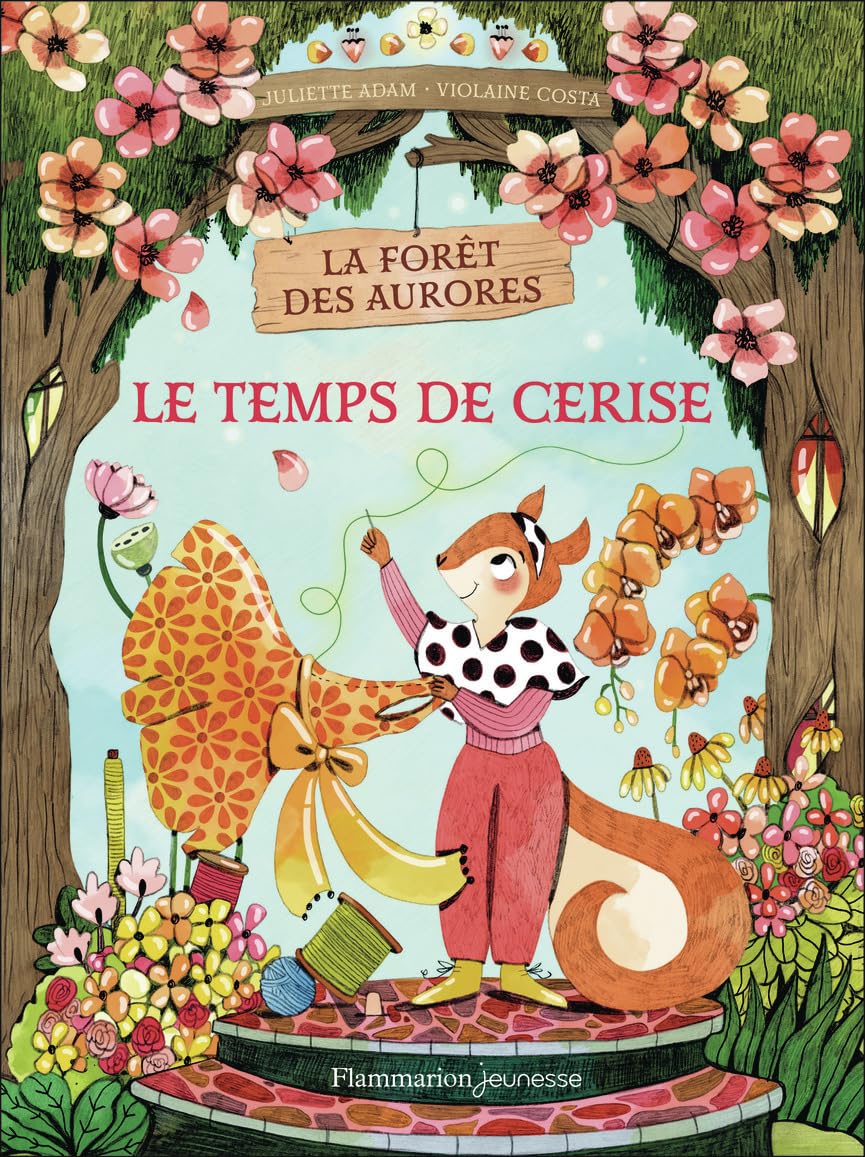 Le temps de Cerise: La forêt des Aurores