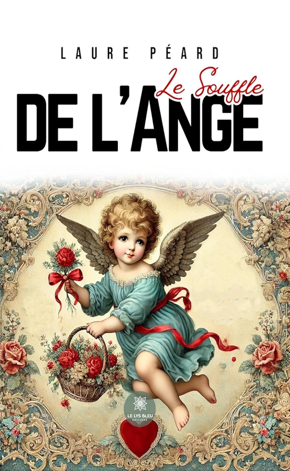 Le souffle de l’ange (French Edition)