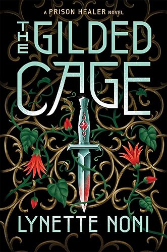 The Gilded Cage: the thrilling, unputdownable sequel to The Prison Healer