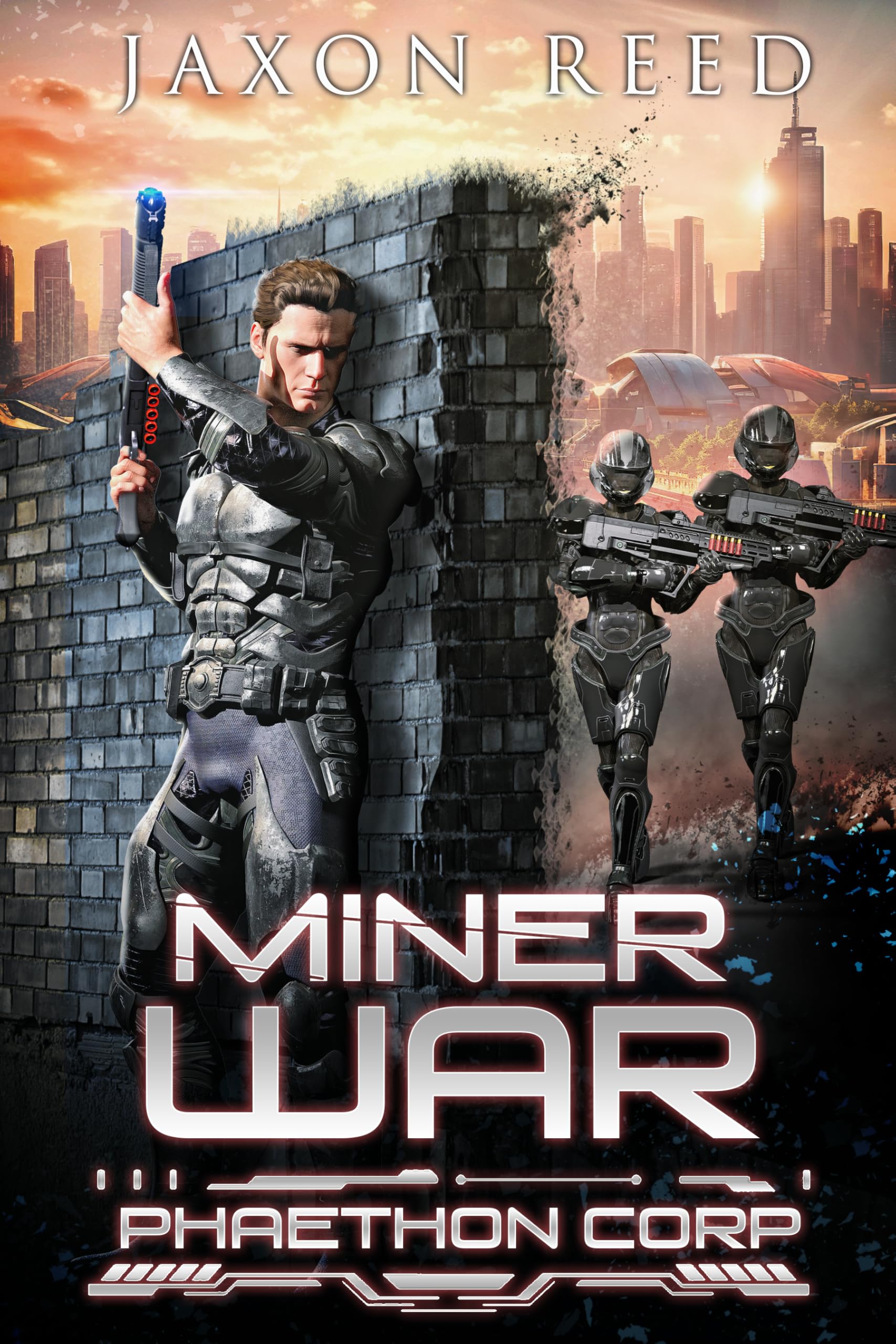 Miner War (Phaethon Corp. Book 3)