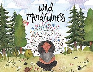 Wild Mindfulness