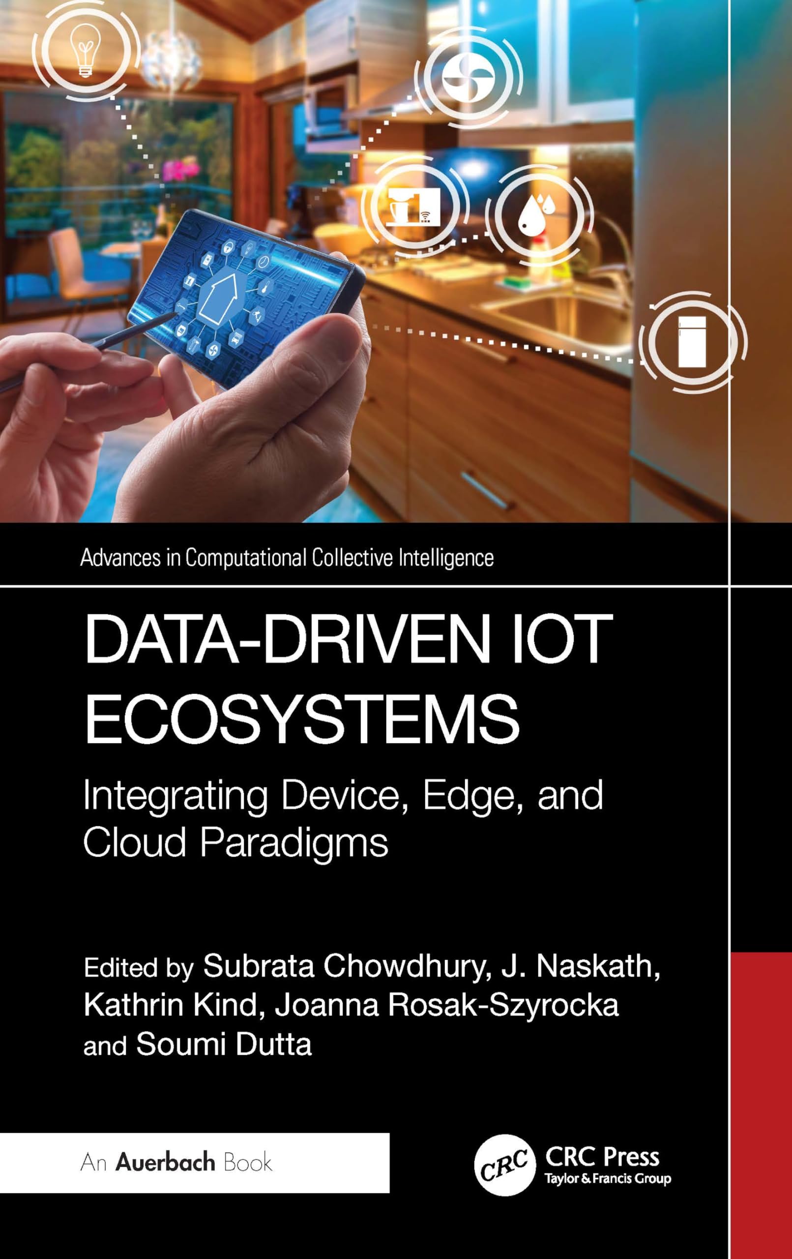 Data-Driven IoT Ecosystems: Integrating Device, Edge, and Cloud Paradigms (Advances in Computational Collective Intelligence)