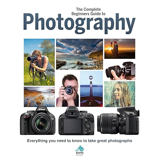 The Complete Beginners Guide to Photography