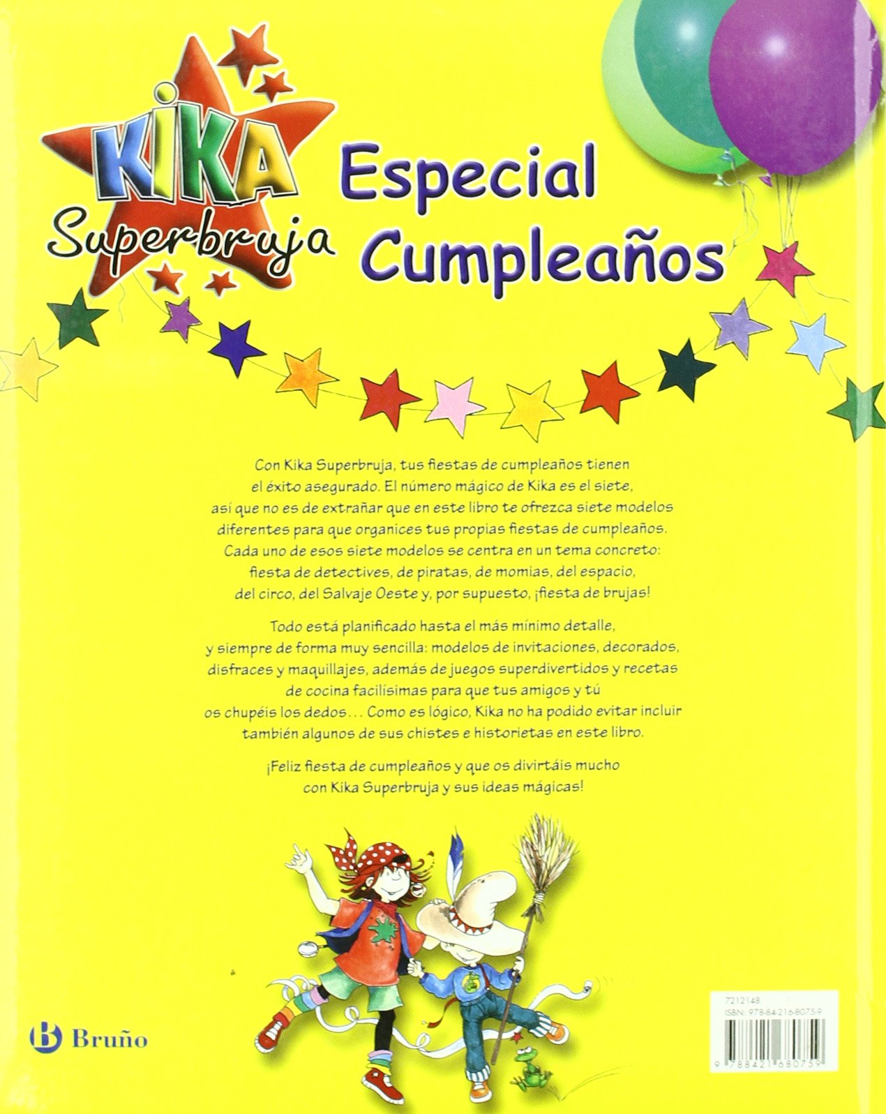 Kika Superbruja especial cumpleanos / Kika Superwitch Special Birthday: Ideas Magicas Para Hacer Fiestas, Disfraces Y Juegos / Magical Ideas to Create Parties, Customs and Games