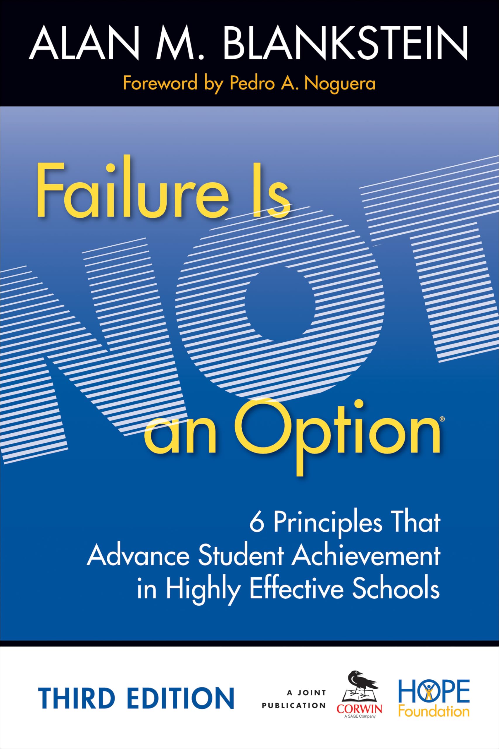 Failure Is Not an Option: 6 Principles That Advance Student Achievement in Highly Effective Schools