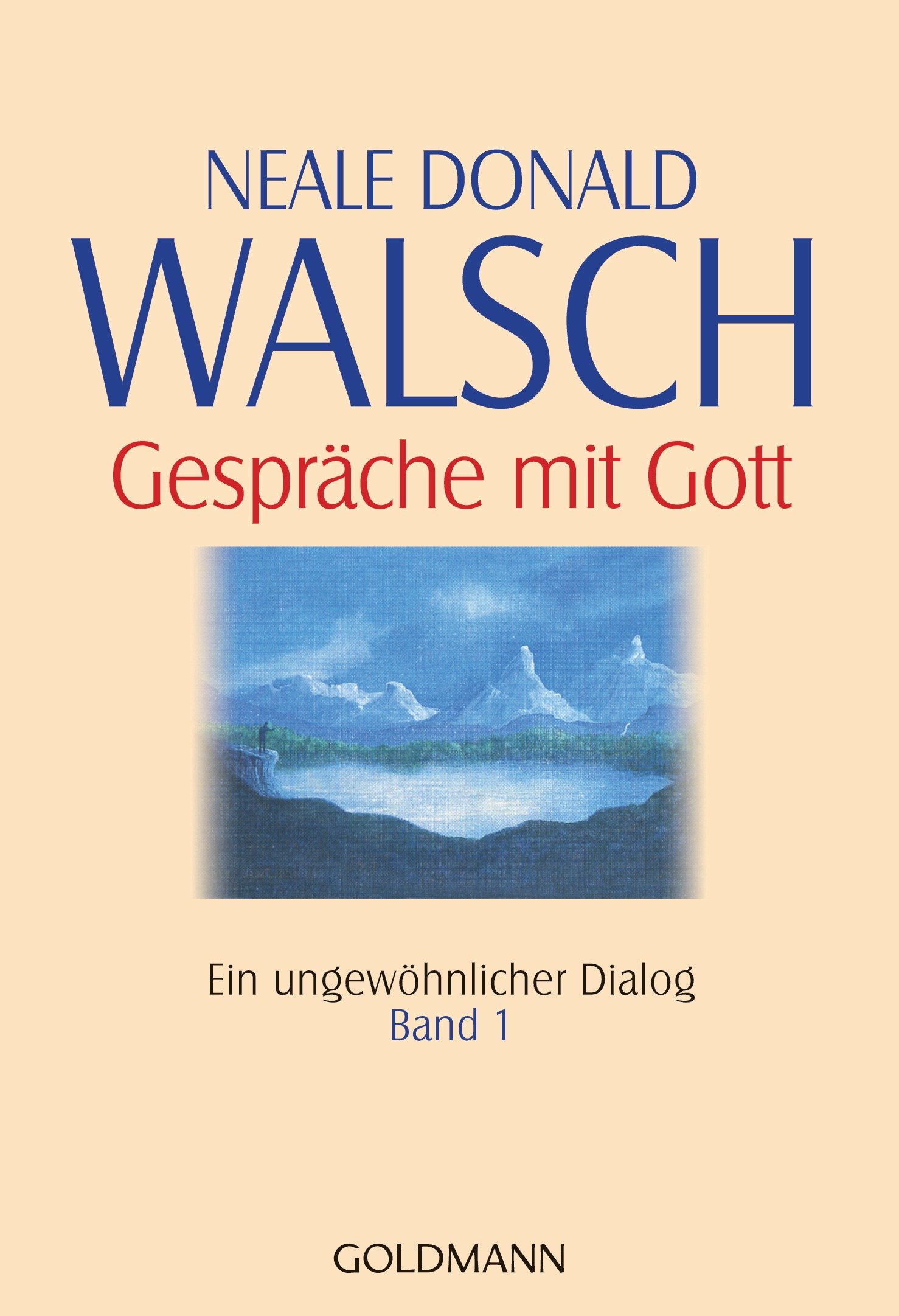Gespräche mit Gott Buch Band 1: Ein ungewöhnlicher Dialog