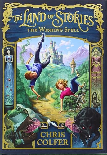 The Land of Stories: The Wishing Spell (The Land of Stories, 1)