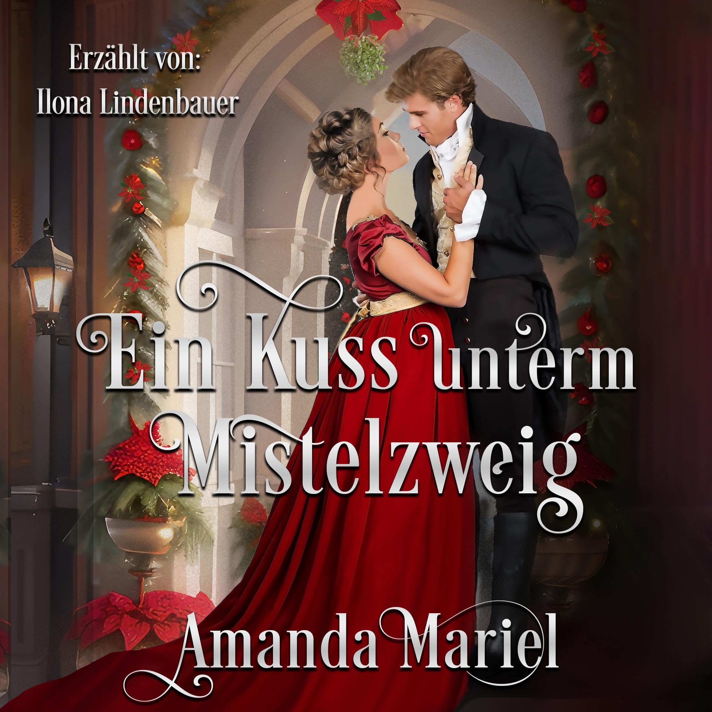 Ein Kuss unterm Mistelzweig