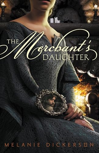 The Merchant's Daughter (Fairy Tale Romance Series)