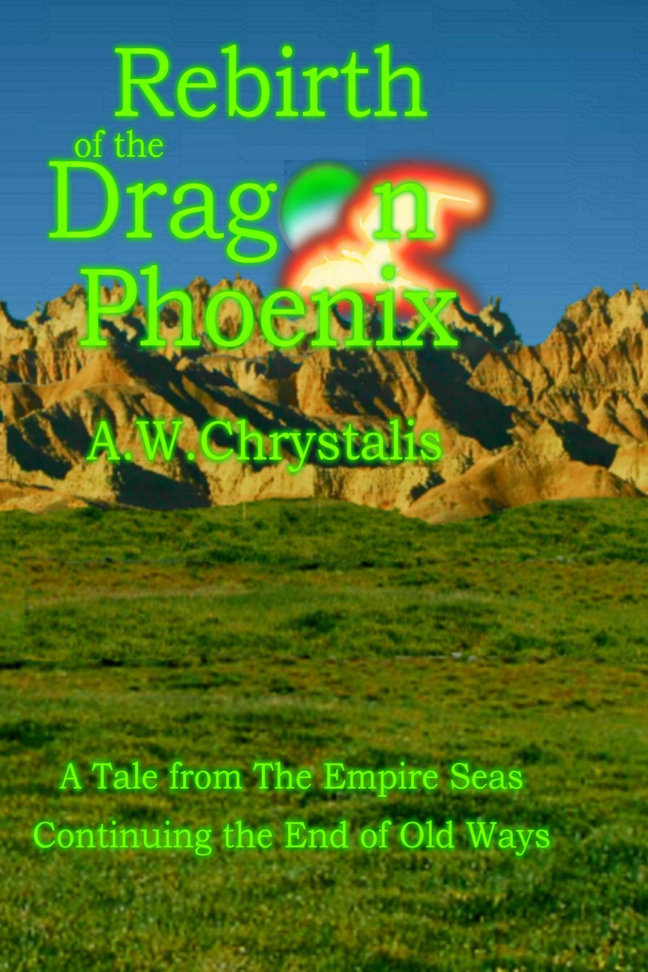 Rebirth of the Dragon Phoenix (The End of Old Ways Book 5)