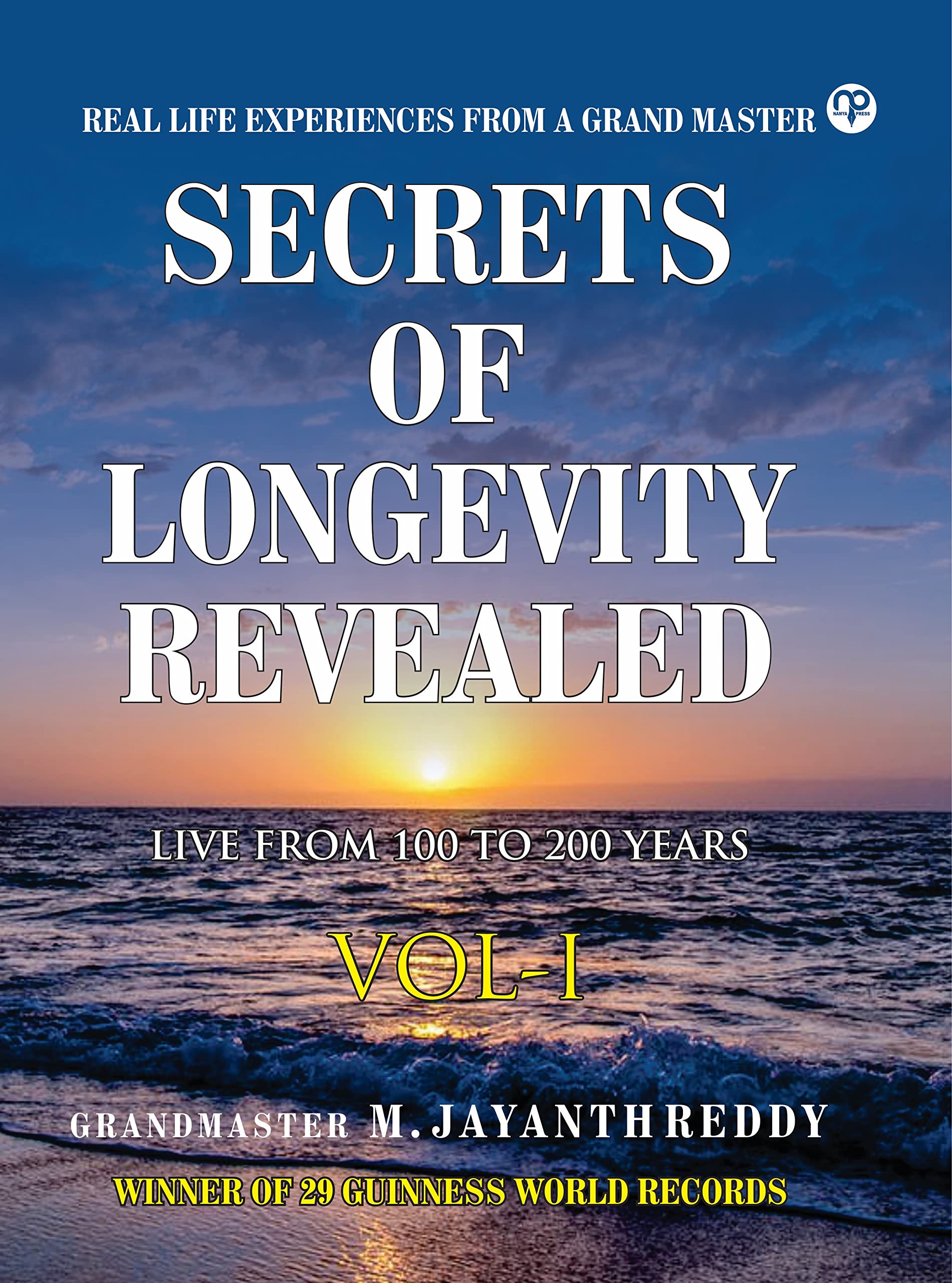 Secrets of Longevity Revealed Vol I