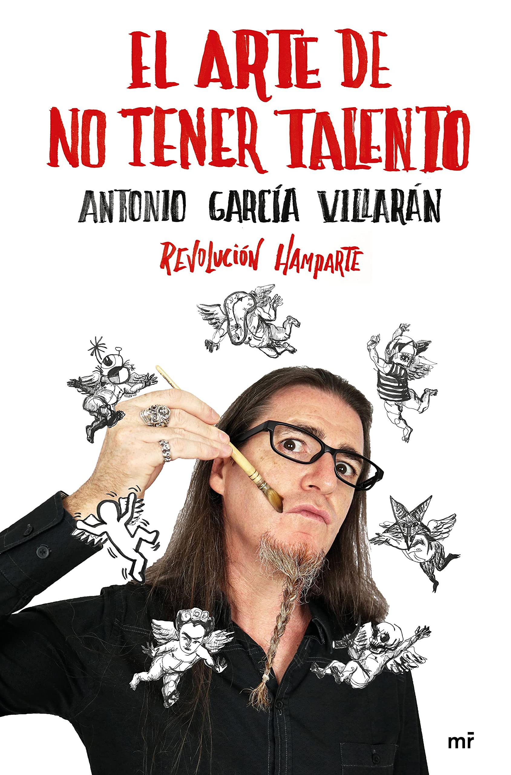El arte de no tener talento. Revolución Hamparte (4You2) (Spanish Edition)