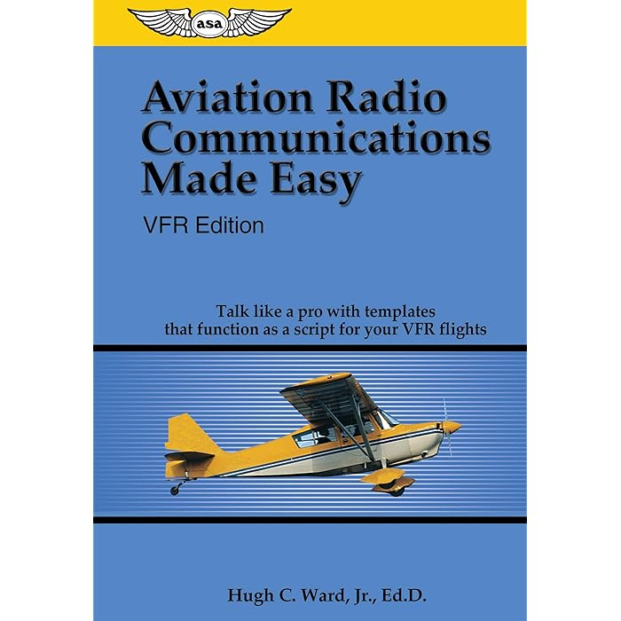 Buy Aviation Radio Communications Made Easy VFR Edition Talk Like a