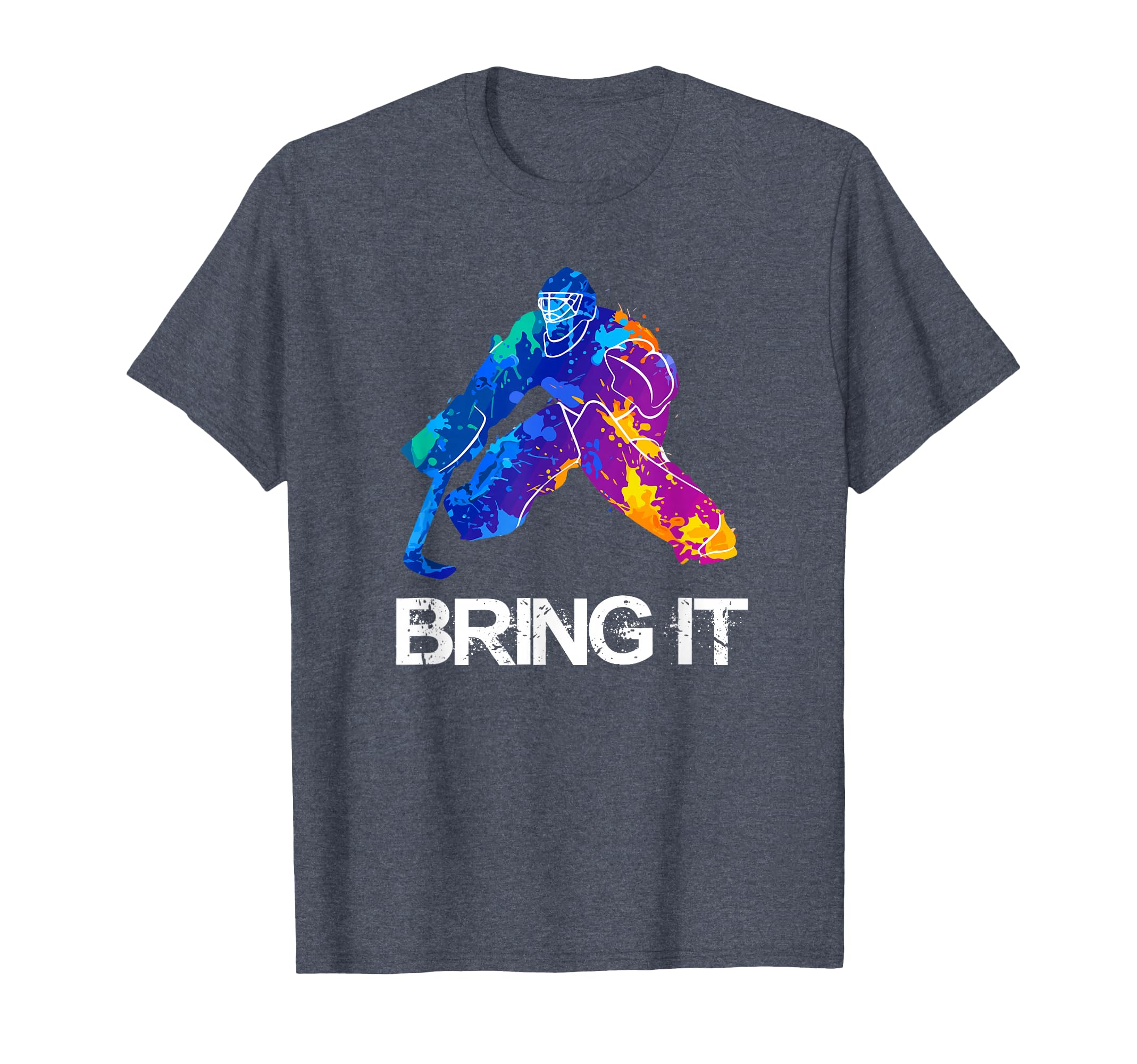 Bring It T-Shirt Funny Ice Hockey Goalie Gift T-Shirt