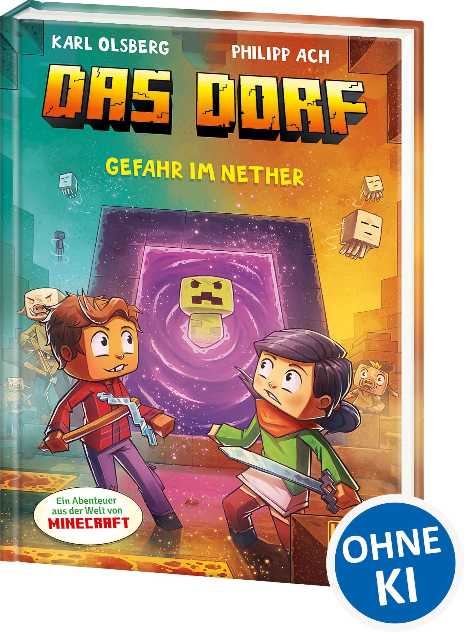 Das Dorf (Band 2) - Gefahr im Nether: Erlebe eine spannende Reise in die Minecraft-Welt - Gaming-Abenteuer für Kinder ab 8 Jahren - Wow! Das will ich lesen.