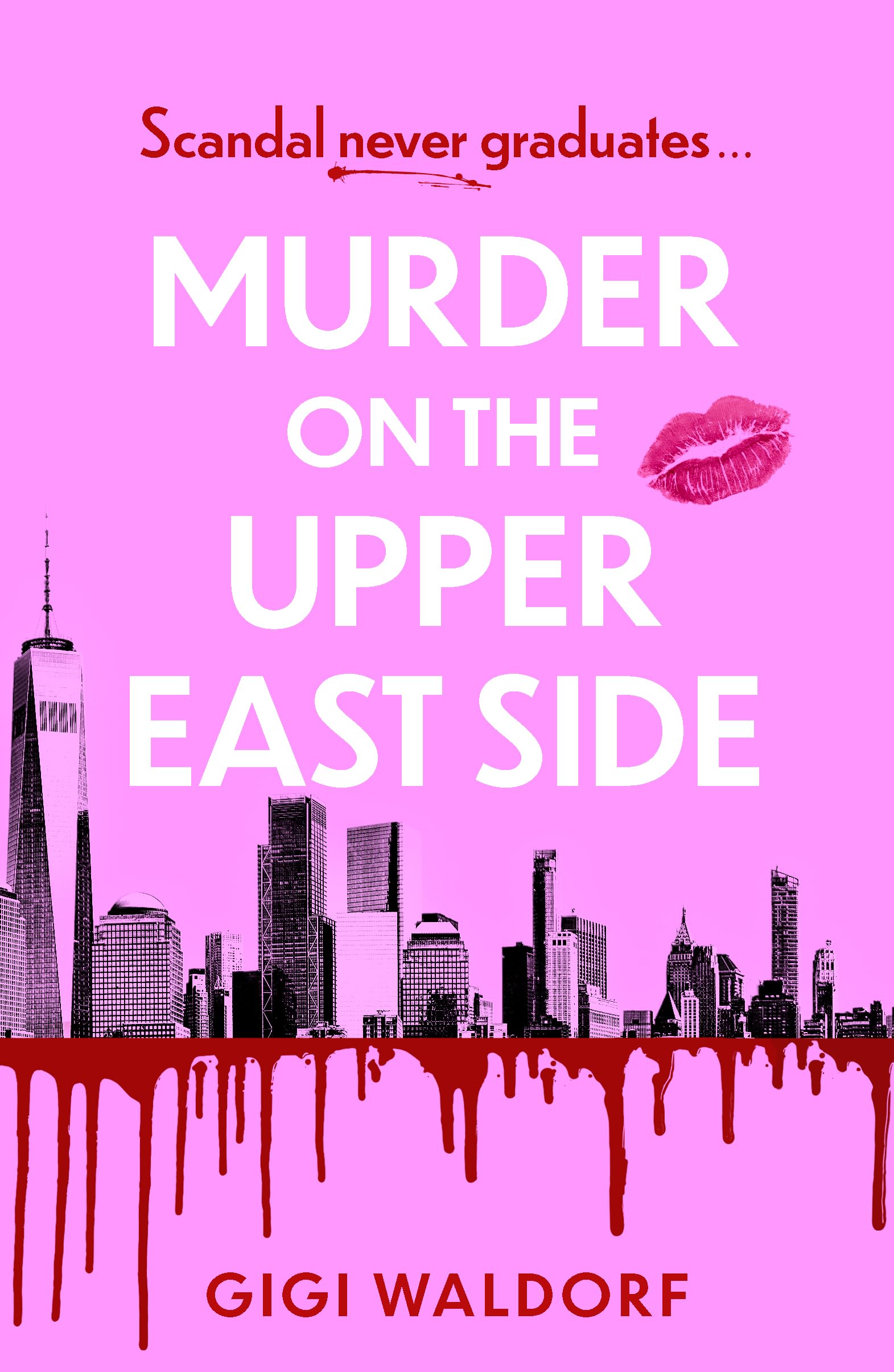 Murder on the Upper East Side: the BRAND NEW ultra-rich New York thriller perfect for summer!
