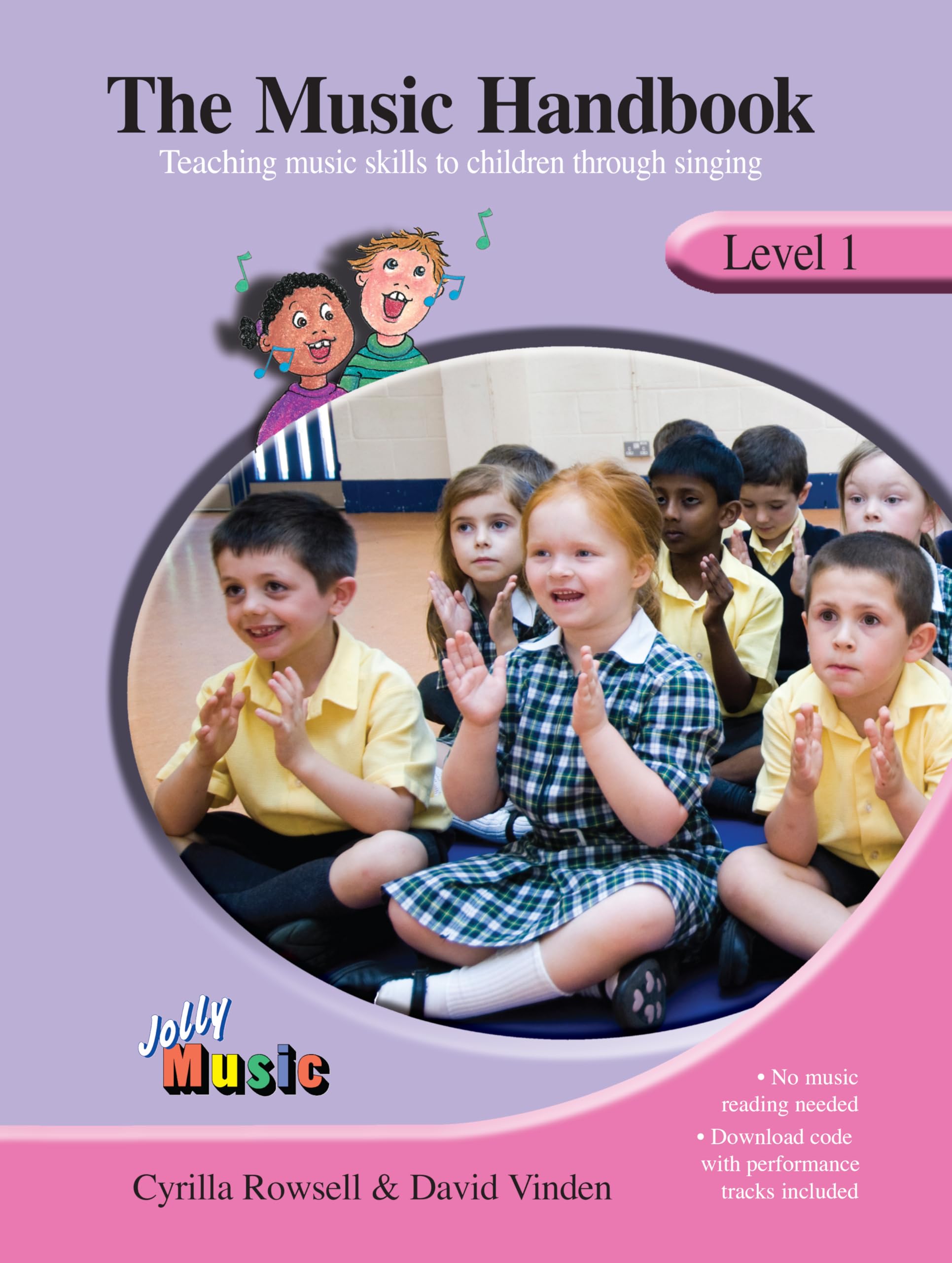 The Music Handbook: Level 1: Teaching Music Skills to Children Through Singing (Jolly Music)