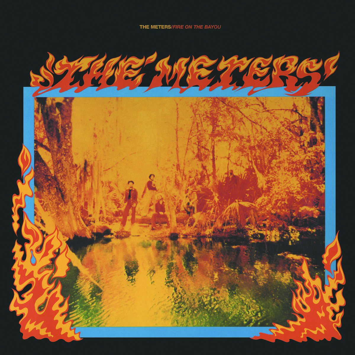 Meters Fire On The Bayou + 5 DLP New 8718469533503