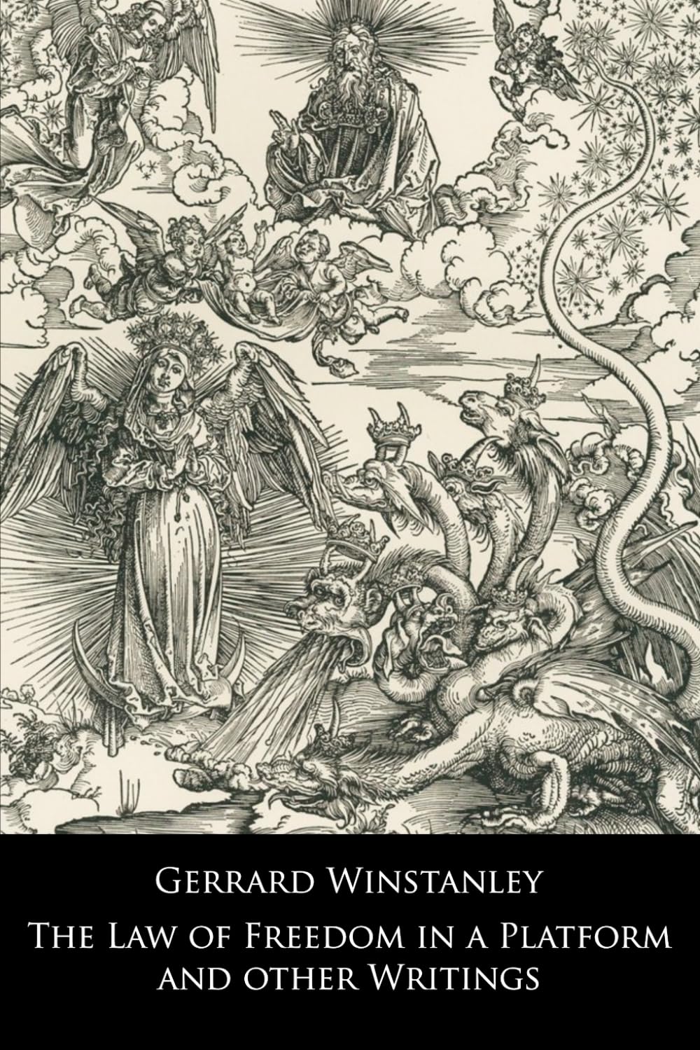 The Law of Freedom in a Platform and Other Writings